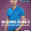 Qi Gong Kurs - Die 18 Figuren der Harmonie